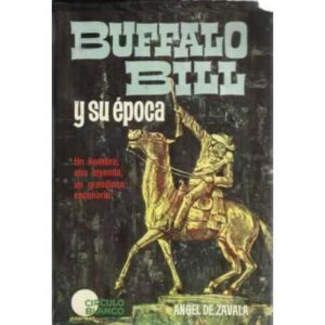 Buffalo Bill y su época