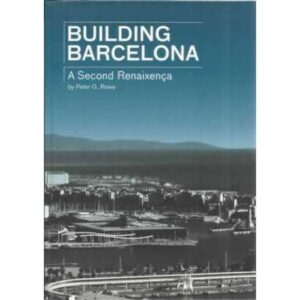 Building Barcelona. A Second Renaixença