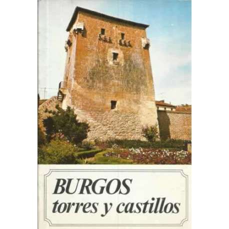 Burgos, torres y castillos