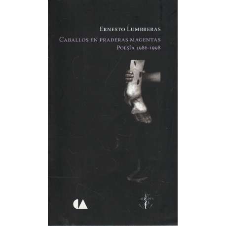 Caballos en praderas magentas. Poesía 1986-1998