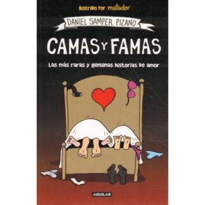 Camas y famas. Las más raras y genuinas historias de amor