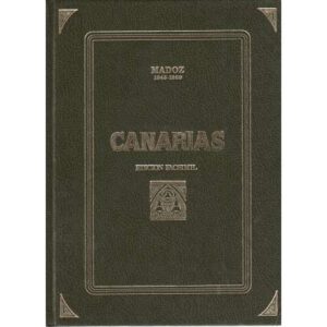 Canarias. Diccionario geográfico, estadístico, histórico (1845-1850)