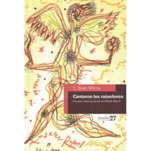 Cantaron los ruiseñores. Ensayos sobre la poesía de Rafael Alberti