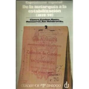 Capitalismo español: de la autarquía a la estabilización (1939-1959). Tomo II.- (1951-1959)