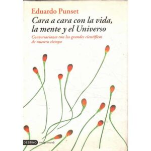 Cara a cara con la vida, la mente y el Universo