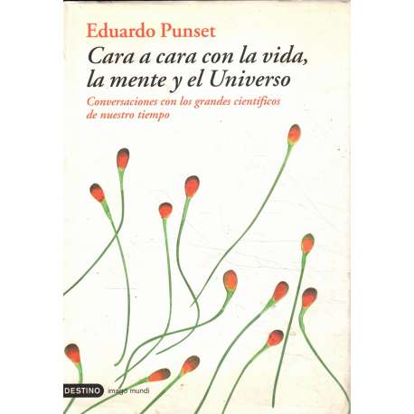Cara a cara con la vida, la mente y el Universo