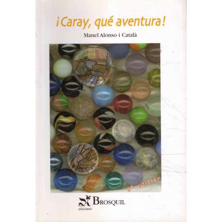 ¡Caray, qué aventura!