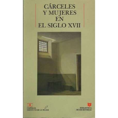 Cárceles y mujeres en el siglo XVII