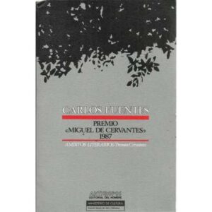 Carlos Fuentes. Premio Miguel de Cervantes 1987