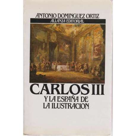Carlos III y la España de la Ilustración