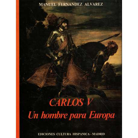 Carlos V. Un hombre para Europa