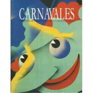 CARNAVALES. Colección de carteles del círculo de Bellas Artes
