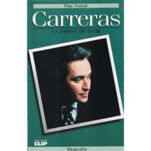 Carreras. La pasión de vivir