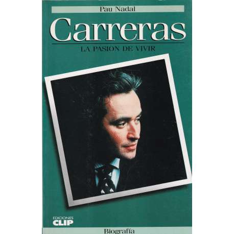 Carreras. La pasión de vivir