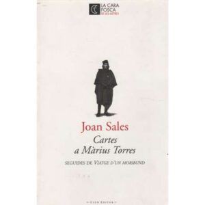 Cartes a Màrius Torres. Seguides de Viatge d'un moribund
