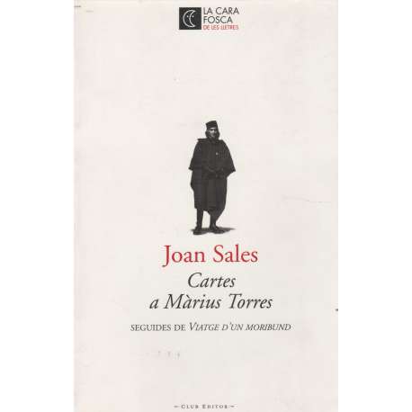 Cartes a Màrius Torres. Seguides de Viatge d'un moribund