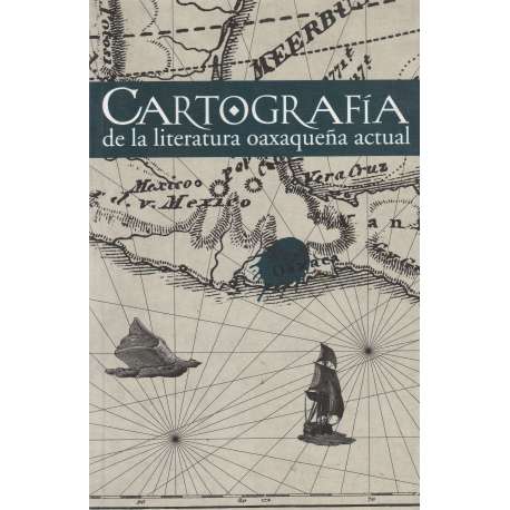 Cartografía de la literatura oaxaqueña actual