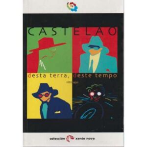 Castelao: desta terra, deste tempo