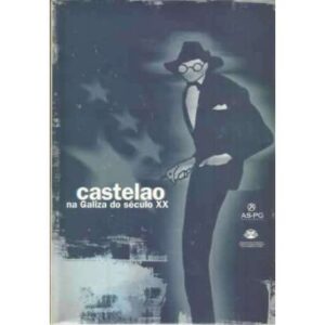 Castelao na Galiza do século XX