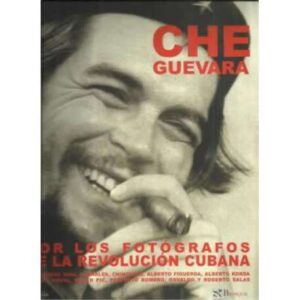 Che Guevara por los fotógrafos de la revolución cubana