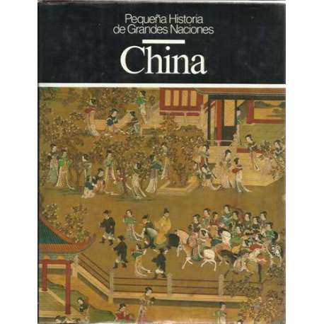 CHINA. Pequeña historia de las grandes naciones