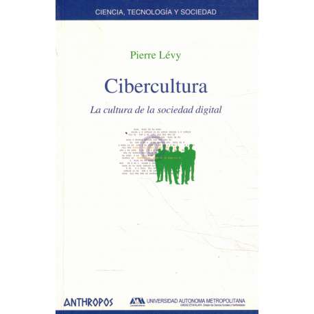 Cibercultura. La cultura de la sociedad digital
