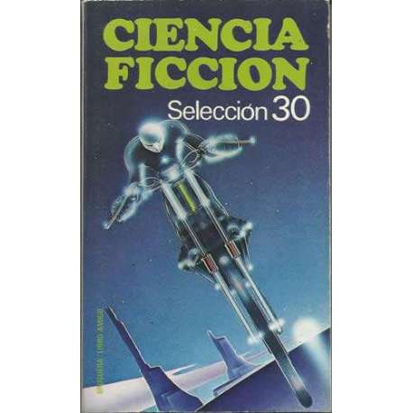 Ciencia ficción. Trigésima selección