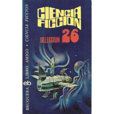 Ciencia Ficción. Vigésimo sexta selección