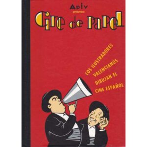 Cine de papel. Los ilustradores valencianos dibujan el cine español