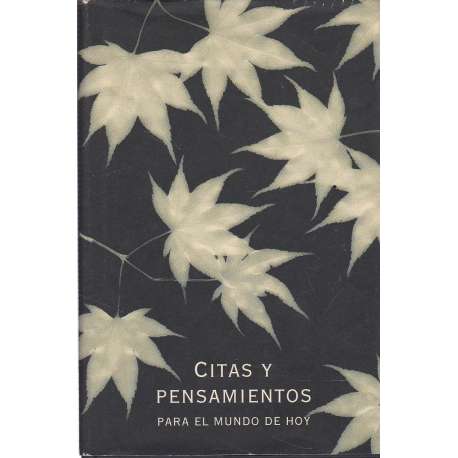Citas y pensamientos para el mundo de hoy