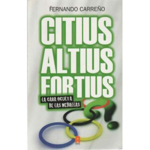 Citius altius fortius. La cara oculta de las medallas