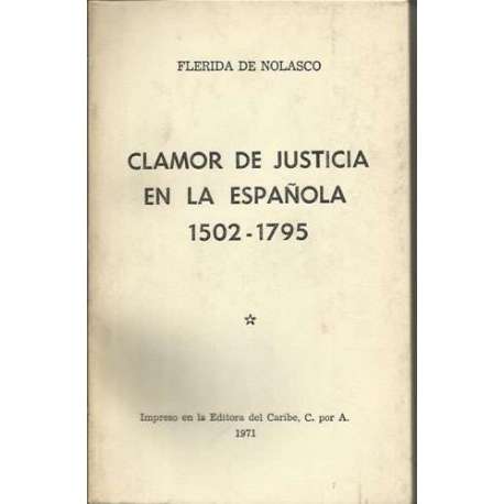 Clamor de justicia en la Española 1502-1795