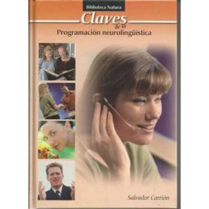 Claves de la programación neurolingüística