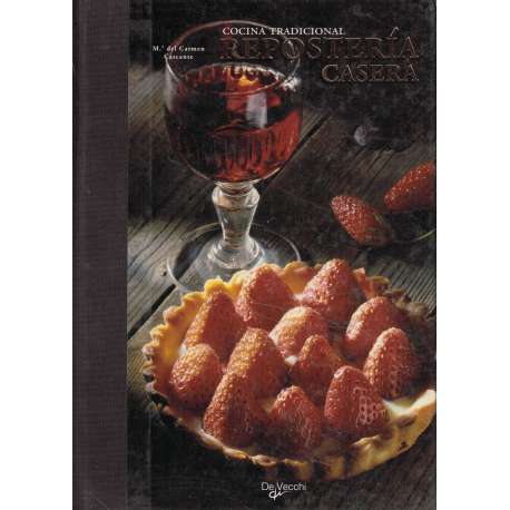Cocina tradicional. Repostería casera