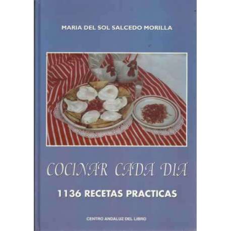 COCINAR CADA DÍA. 1136 RECETAS PRÁCTICAS