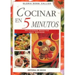 Cocinar en 5 minutos. Deliciosas recetas muy rápidas
