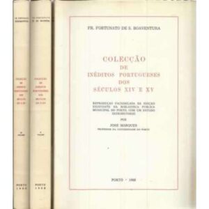 Colecçào de inéditos portugueses dos séculos XIV e XV. 3 tomos