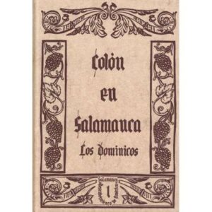 Colón en Salamanca. Los Dominicos