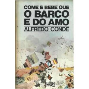 Come e bebe que o barco e do amo