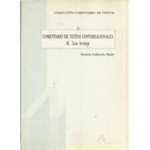 Comentario de textos conversacionales II/. los textos