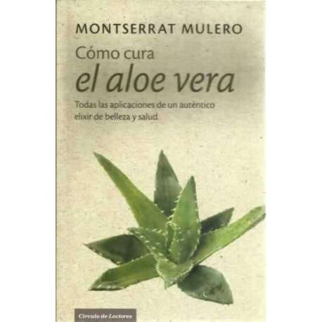 Cómo cura el aloe vera