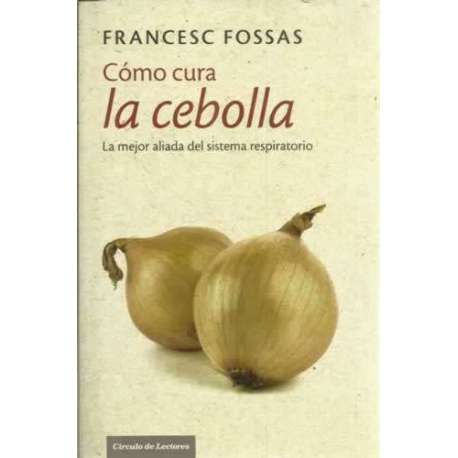 Cómo cura la cebolla