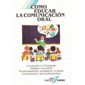 Cómo educar la comucación oral