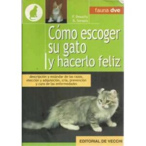 Cómo escoger su gato y hacerlo feliz