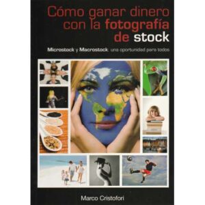 Cómo ganar dinero con la fotografía de stock