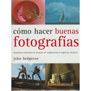 Cómo hacer buenas fotografías