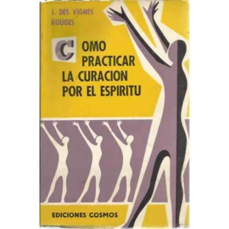 Cómo practicar la curación por el espíritu
