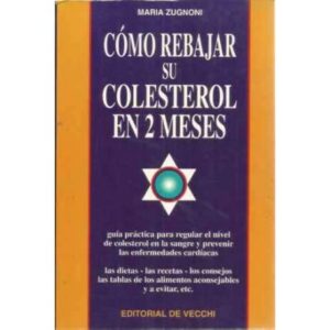 Cómo rebajar su colesterol en 2 meses