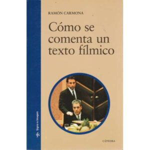 Cómo se comenta un texto fílmico
