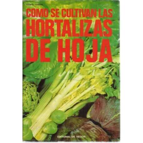 Como se cultivan las hortalizas de hoja